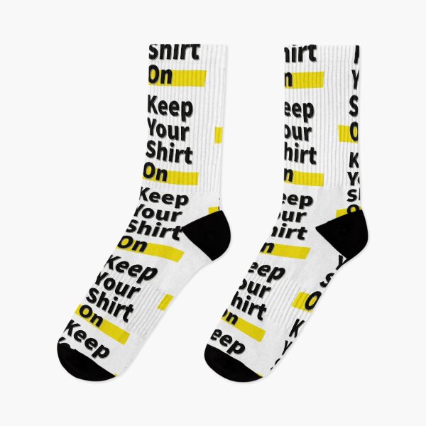 Item preview, Keep Your Shirt On designed and sold by jamcaYT.