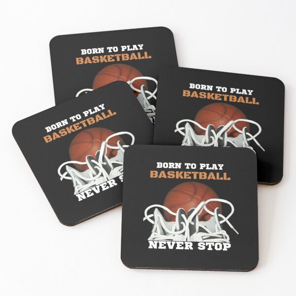 Item preview, Born To Play Basketball Never Stop designed and sold by OMG Outfits .