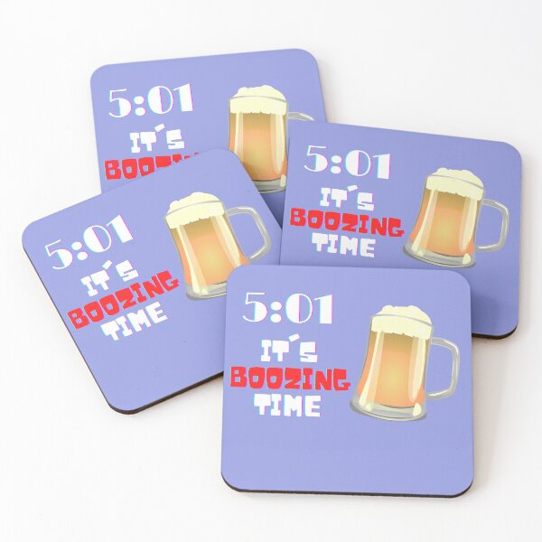 Item preview, It's 5:01 so that could only mean one thing...Oh, it's Boozing Time!   Time for a drink. designed and sold by Blended Designs ⭐⭐⭐⭐⭐.