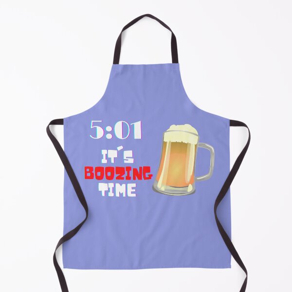 Item preview, It's 5:01 so that could only mean one thing...Oh, it's Boozing Time! Time for a drink. designed and sold by Blended Designs ⭐⭐⭐⭐⭐.