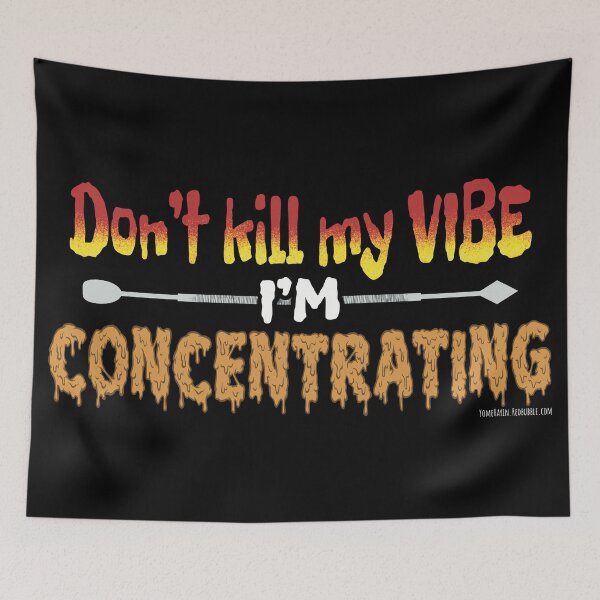 Item preview, Dont kill my vibe im concentrating  designed and sold by YomeHayin.