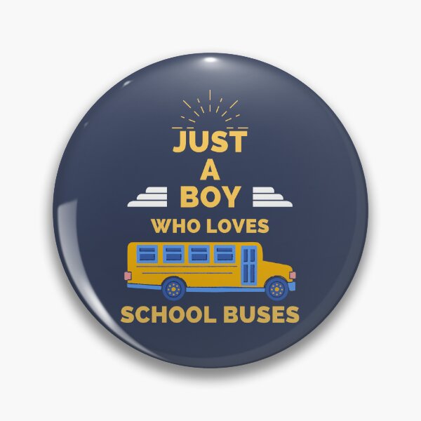 Item preview, JUST A BOY WHO LOVES SCHOOL BUSES designed and sold by Innovational.