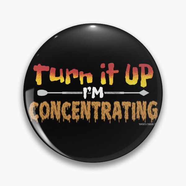 Item preview, Turn it up I’m concentrating  designed and sold by YomeHayin.