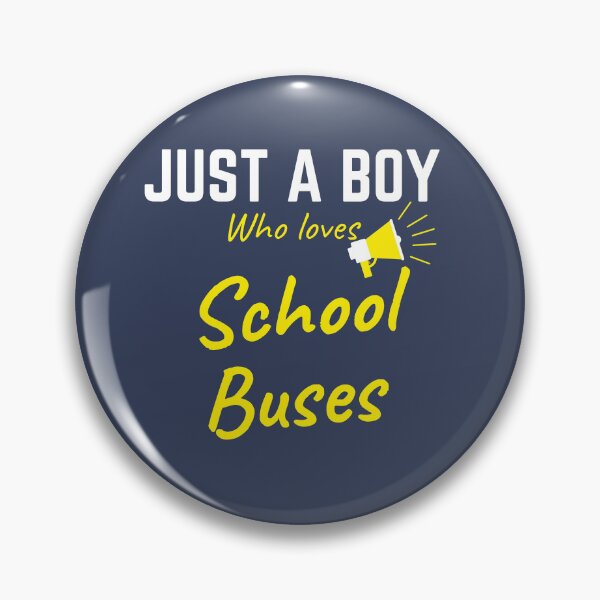 Item preview, JUST A BOY WHO LOVES SCHOOL BUSES designed and sold by Innovational.