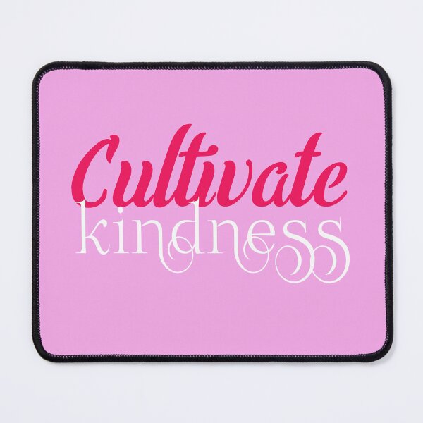 Item preview, Cultivate Kindness Positivity Quote Be Kind Inspirational Sayings designed and sold by sillyquestions.