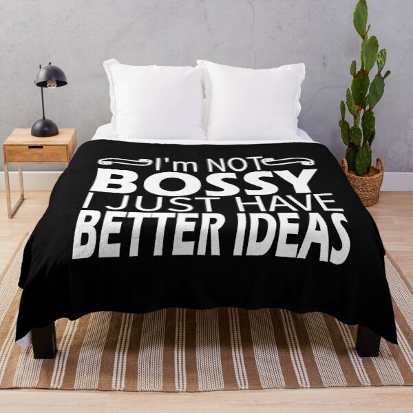 Item preview, I'm Not Bossy I Just Have Better Ideas, gift for husband designed and sold by SAJASHOP23 ★★★★★.
