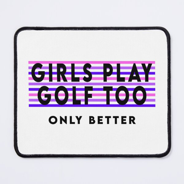 Item preview, Girls play golf too. Only better designed and sold by TheGreenGoat.