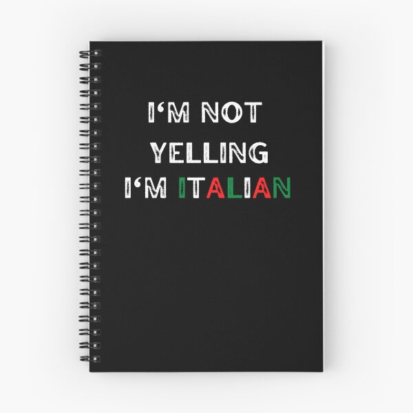 Item preview, I'm not yelling, I'm Italian designed and sold by Peter Stawicki.