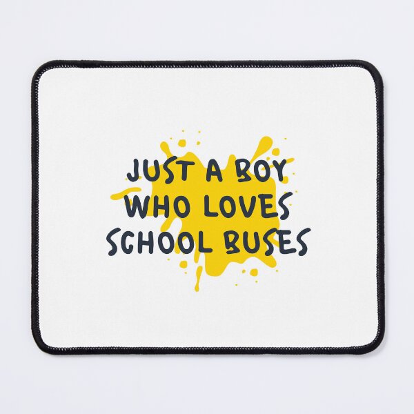 Item preview, JUST A BOY WHO LOVES SCHOOL BUSES designed and sold by Innovational.