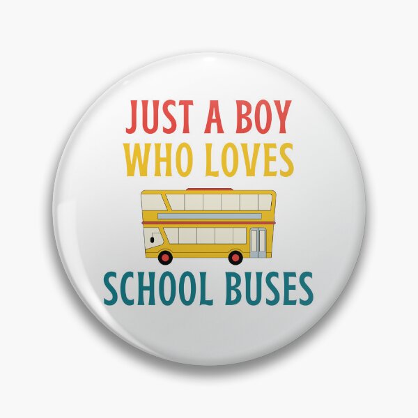 Item preview, JUST A BOY WHO LOVES SCHOOL BUSES designed and sold by Innovational.