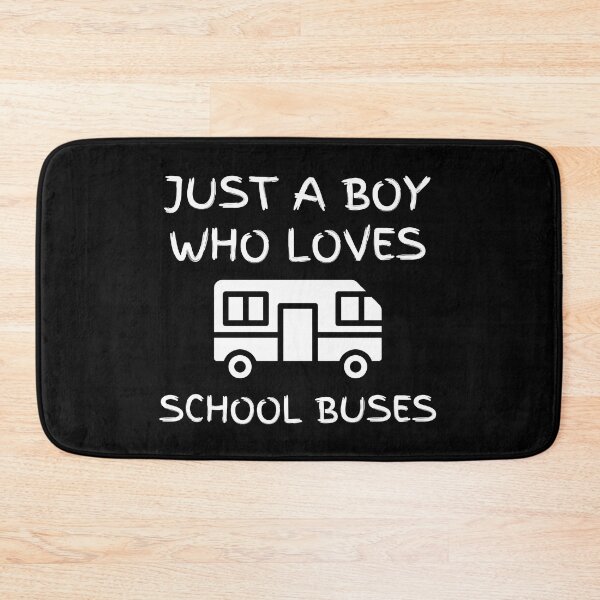 Item preview, JUST A BOY WHO LOVES SCHOOL BUSES designed and sold by Innovational.