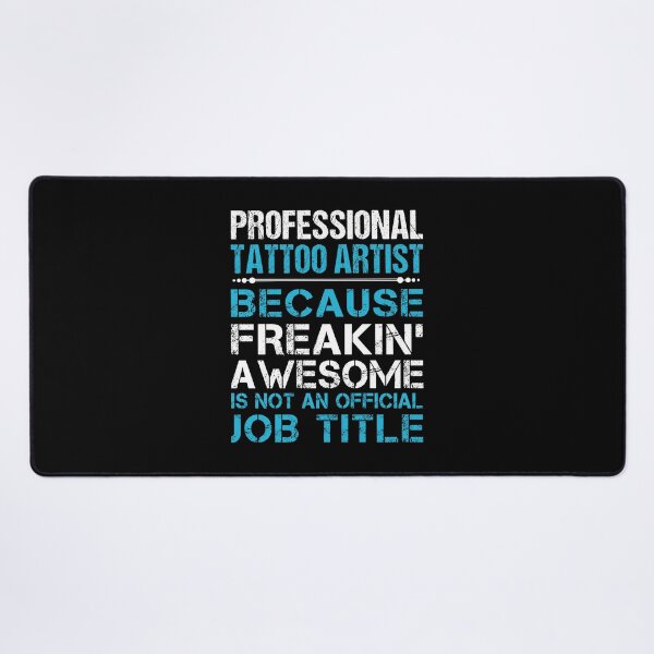 Item preview, Professional Tattoo Artist T Shirt - Freaking Awesome Job Gift Item Tee designed and sold by oetate4774.