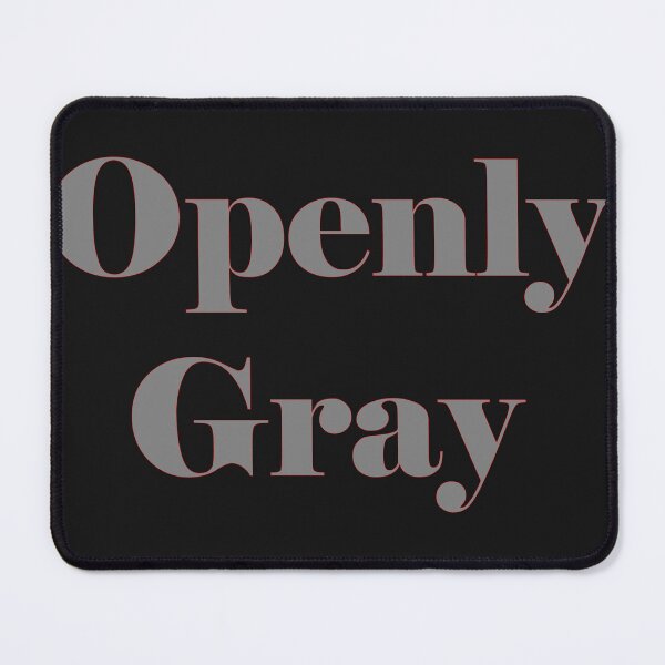 Item preview, Openly Gray designed and sold by Airdale Navy.