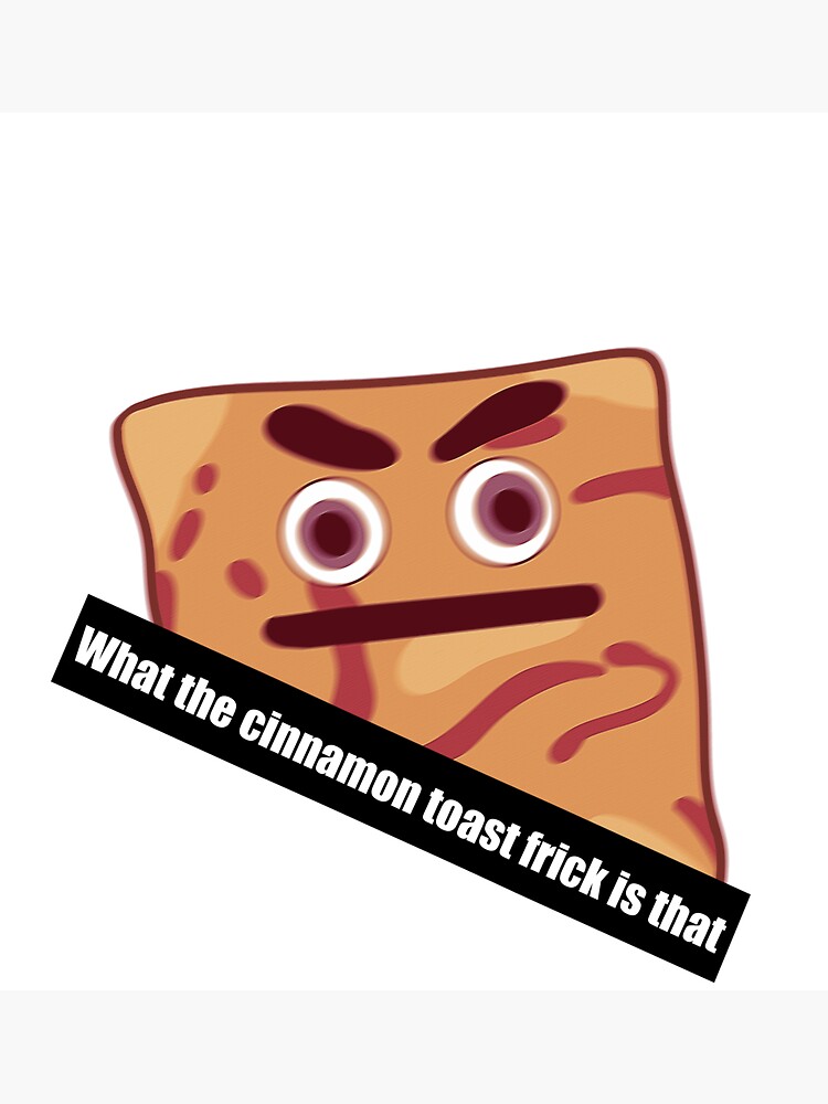 "Cinnamon Toast Meme" Sticker for Sale by Chillenpenguin | Redbubble