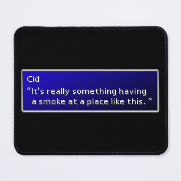 Item preview, It's Really Something Having A Smoke - Cid Highwind Dialogue Box designed and sold by MogsterMemes.