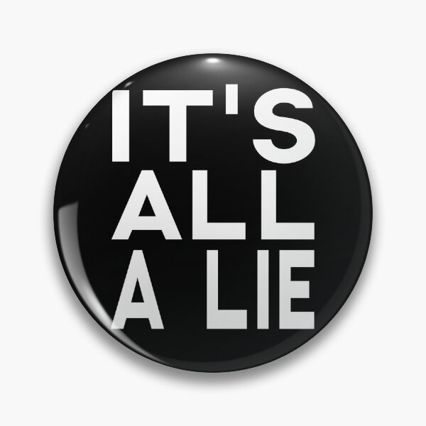Item preview, It's All A Lie Anti Capitalist Political Quote designed and sold by sillyquestions.