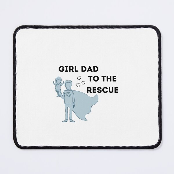 Item preview, Girl Dad To The Rescue designed and sold by andieartco.