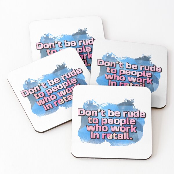 Item preview, Don’t be rude to people who work in retail designed and sold by Cuttintees.
