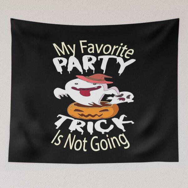Item preview, My Favorite Party Trick Is Not Going, Funny designed and sold by SAJASHOP23 ★★★★★.
