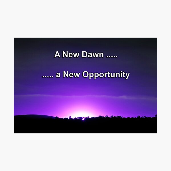 A New Dawn Photographic Print