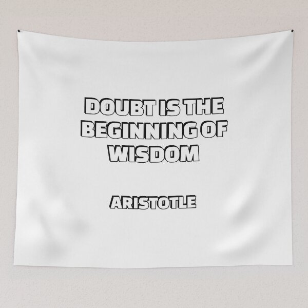 Item preview, Doubt is the beginning of wisdom - Aristotle quote about wisdom designed and sold by Inspirationmotivation.