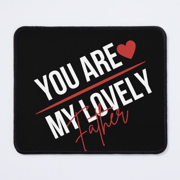 Item preview, You are My Lovely Father,for him designed and sold by behappysiempre.