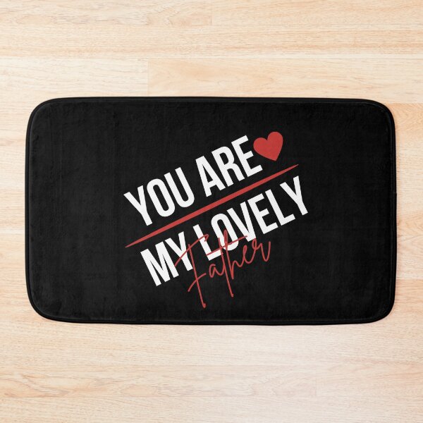 Item preview, You are My Lovely Father,for him designed and sold by behappysiempre.
