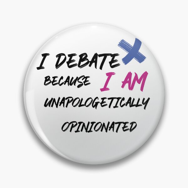 Item preview, unapologetically opinionated debaters designed and sold by DebateGear.