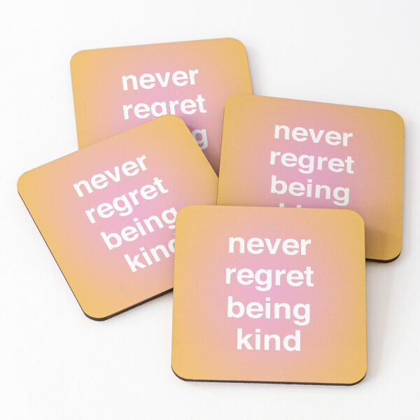 Item preview, Never Regret Being Kind designed and sold by stephvega.