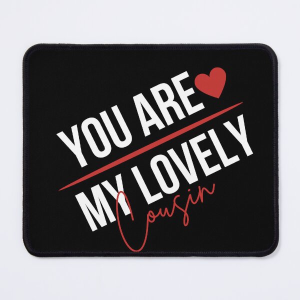 Item preview, You are My Lovely cousin designed and sold by behappysiempre.