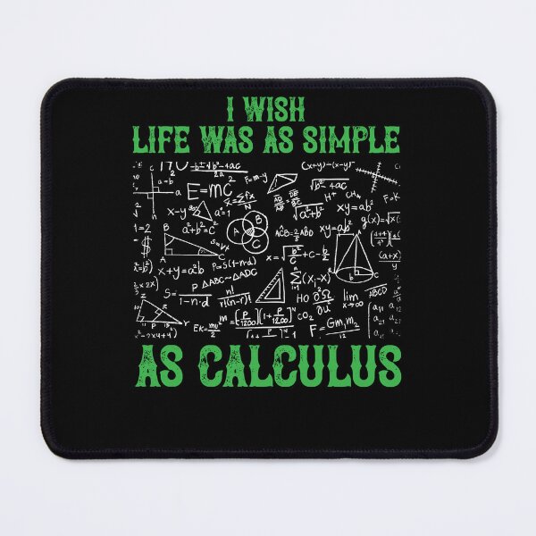Item preview, I Wish Life Was Simple As Calculus Funny Math Teacher Joke designed and sold by Dressed For  Duty.