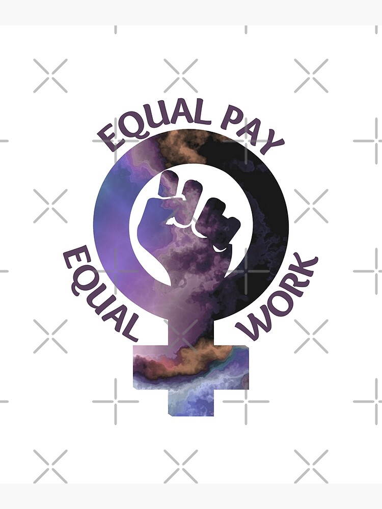 "Equal Work Equal Pay Gender Equality Gender Pay Gap" Photographic