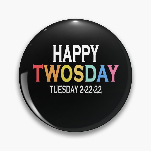 Artikelvorschau, Happy Twosday Dienstag 2 22 22 Twos Tag 2s 2 s entworfen und verkauft von ibra2712.
