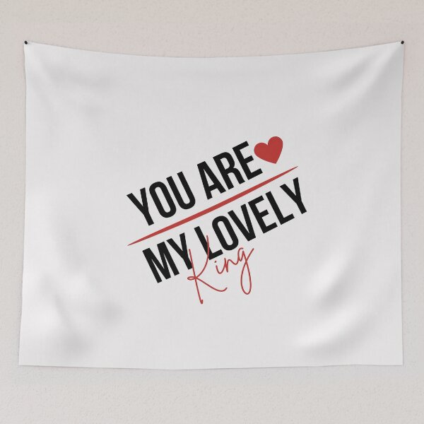 Item preview, You are My Lovely King,for him designed and sold by behappysiempre.