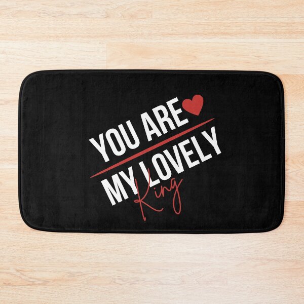 Item preview, You are My Lovely King,for him designed and sold by behappysiempre.