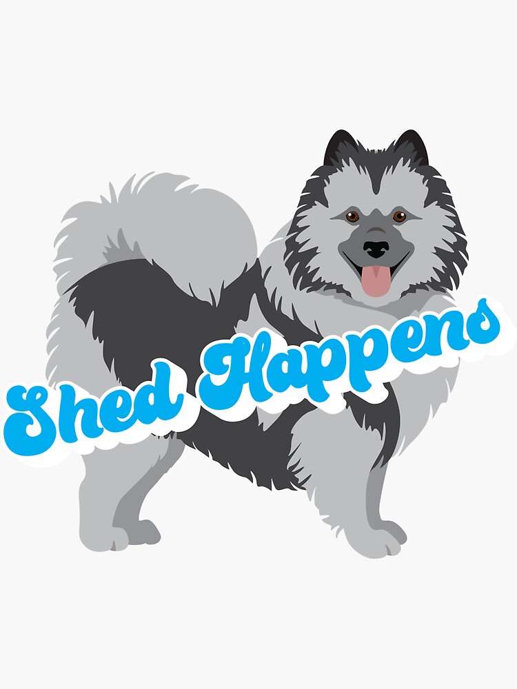 "Shed Happens Funny Keeshond Design Blue Writing" Sticker by ...