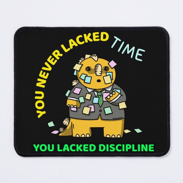 Item preview, YOU NEVER LACKED TIME. YOU LACKED DISCIPLINE. WALL ART designed and sold by SuccessfulVibes.