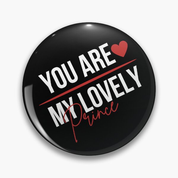 Item preview, You are My Lovely prince,for him designed and sold by behappysiempre.