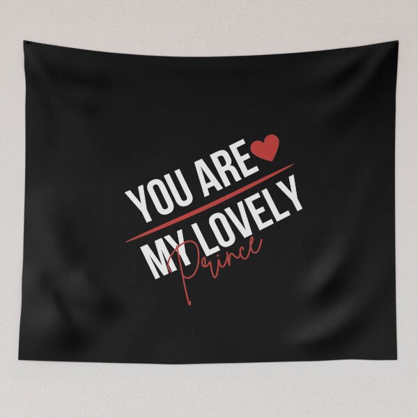 Item preview, You are My Lovely prince,for him designed and sold by behappysiempre.