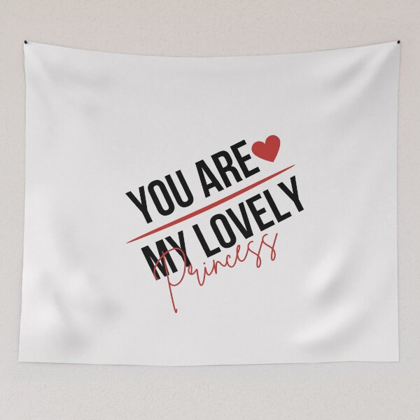 Item preview, You are My Lovely princess,for her designed and sold by behappysiempre.