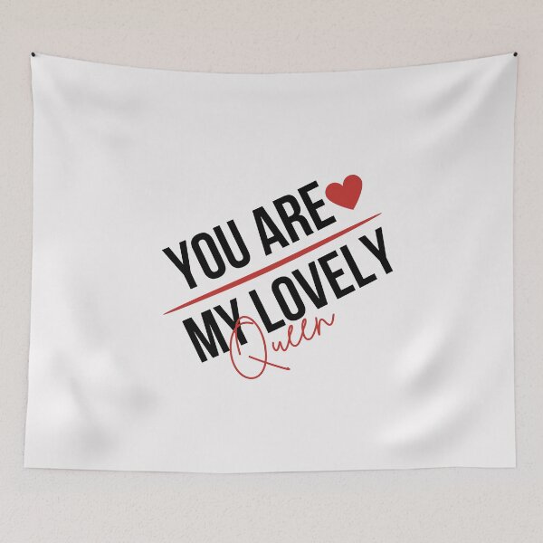 Item preview, You are My Lovely queen,for her designed and sold by behappysiempre.