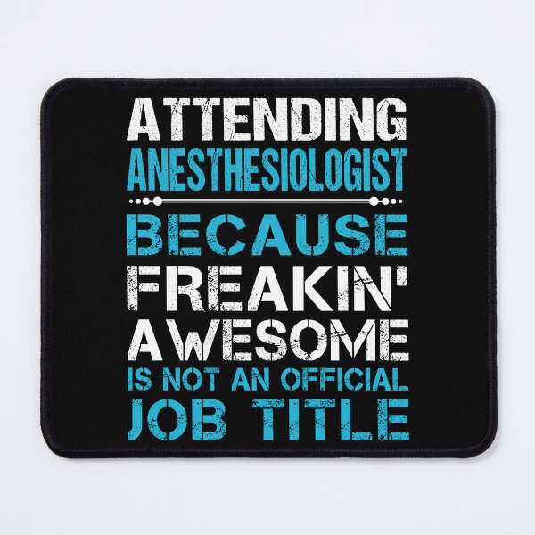 Item preview, Attending Anesthesiologist T Shirt - Freaking Awesome Job Gift Item Tee designed and sold by oetate4774.