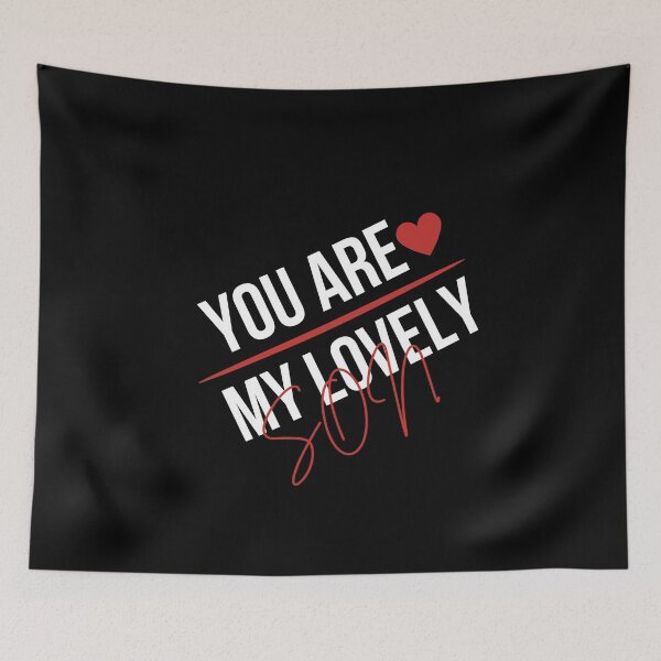 Item preview, You are My Lovely son,for him designed and sold by behappysiempre.