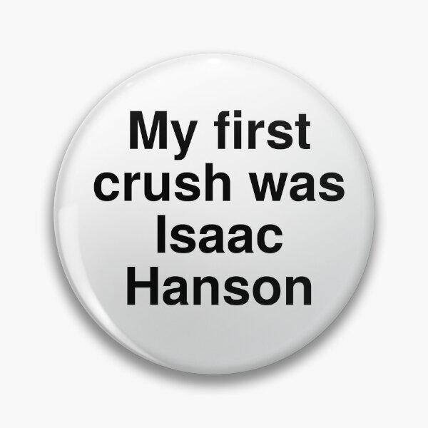 Item preview, My First  Crush Was Isaac Hanson designed and sold by peachymayhem.