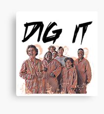 Dig It Canvas Print