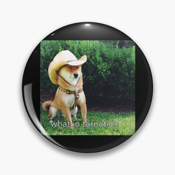 Item preview, What in Tarnation Dog designed and sold by Meme Economy.