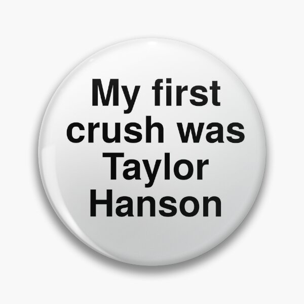 Item preview, My First Crush Was Taylor Hanson designed and sold by peachymayhem.