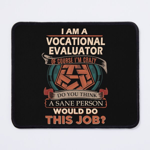Item preview, Vocational Evaluator T Shirt - Sane Person Job Gift Item Tee designed and sold by vonnie38uo.