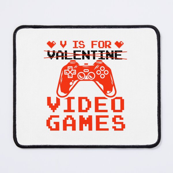Item preview, Funny Valentines Day Gamer Girls and Boys, Cool V is for Video Games Quote, designed and sold by ZETTIF ⭐⭐⭐⭐⭐.