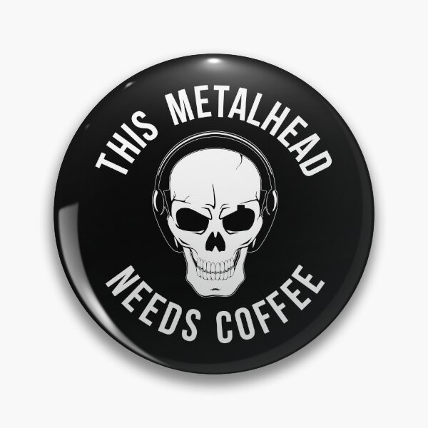 Item preview, Metal Head Needs Coffee Metalhead designed and sold by RickDesigns.